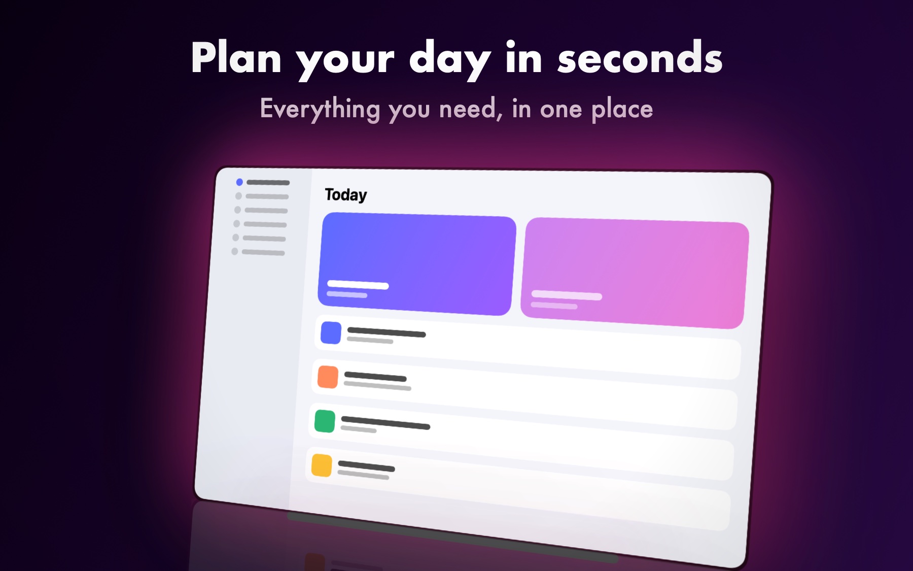 The same screenshot on a Mac screen over a dark purple glow, with the headline Plan your day in seconds.